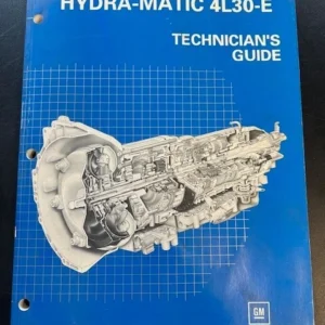 HYDRA-MATIC 4L30-E TECHNICIAN'S GUIDE